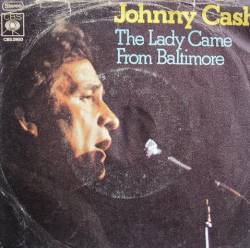 Johnny Cash : The Lady Came from Baltimore